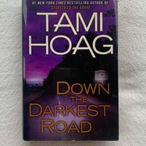SOLD - Not For Sale 
3 for $5 - Tami Hoag - Down The Darkest Road